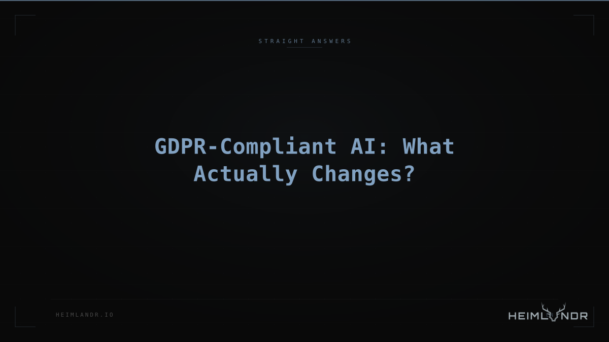 GDPR-Compliant AI: What Actually Changes?