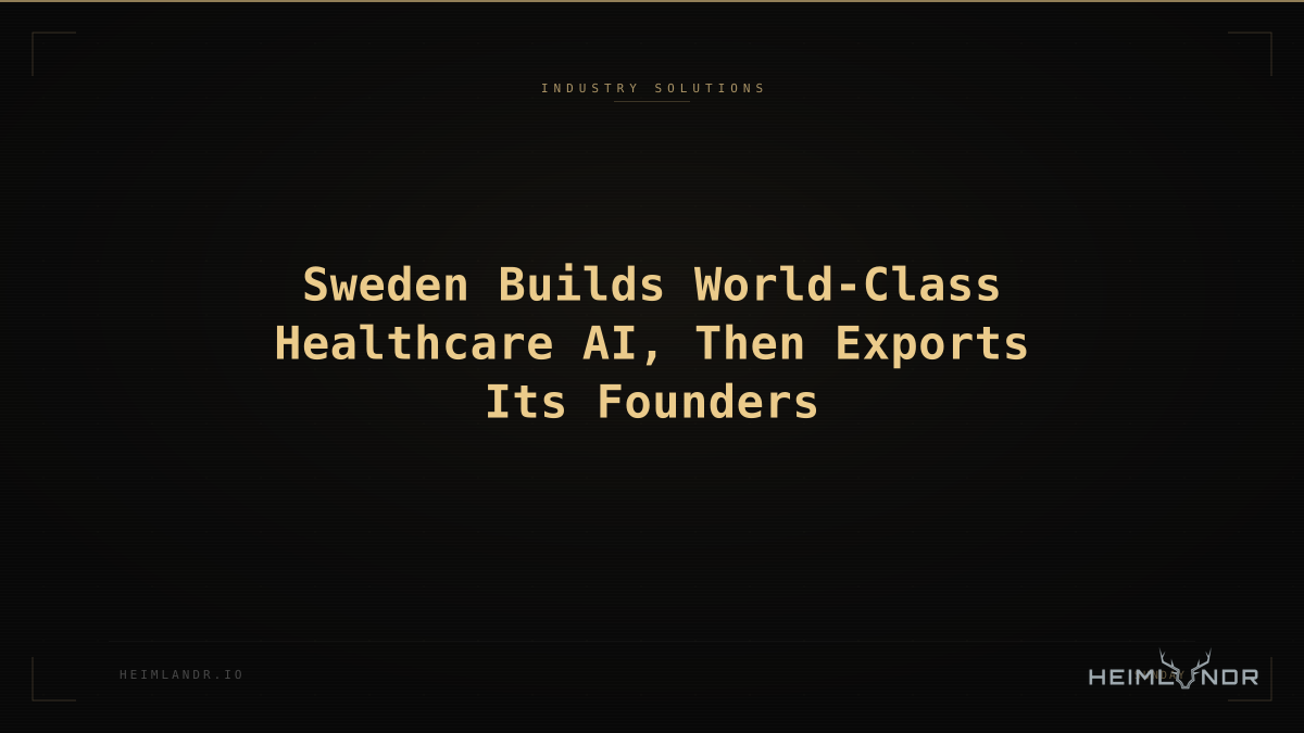 Sweden Builds World-Class Healthcare AI, Then Exports Its Founders