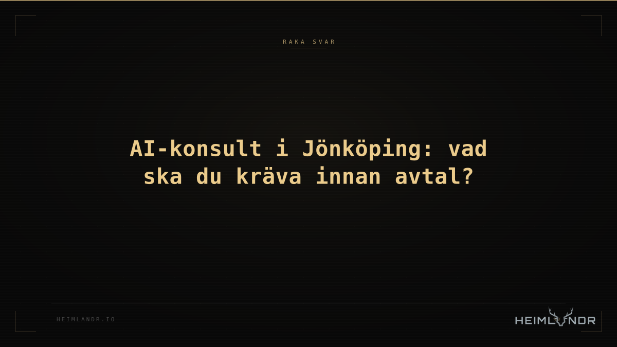 AI-konsult i Jönköping: vad ska du kräva innan avtal?