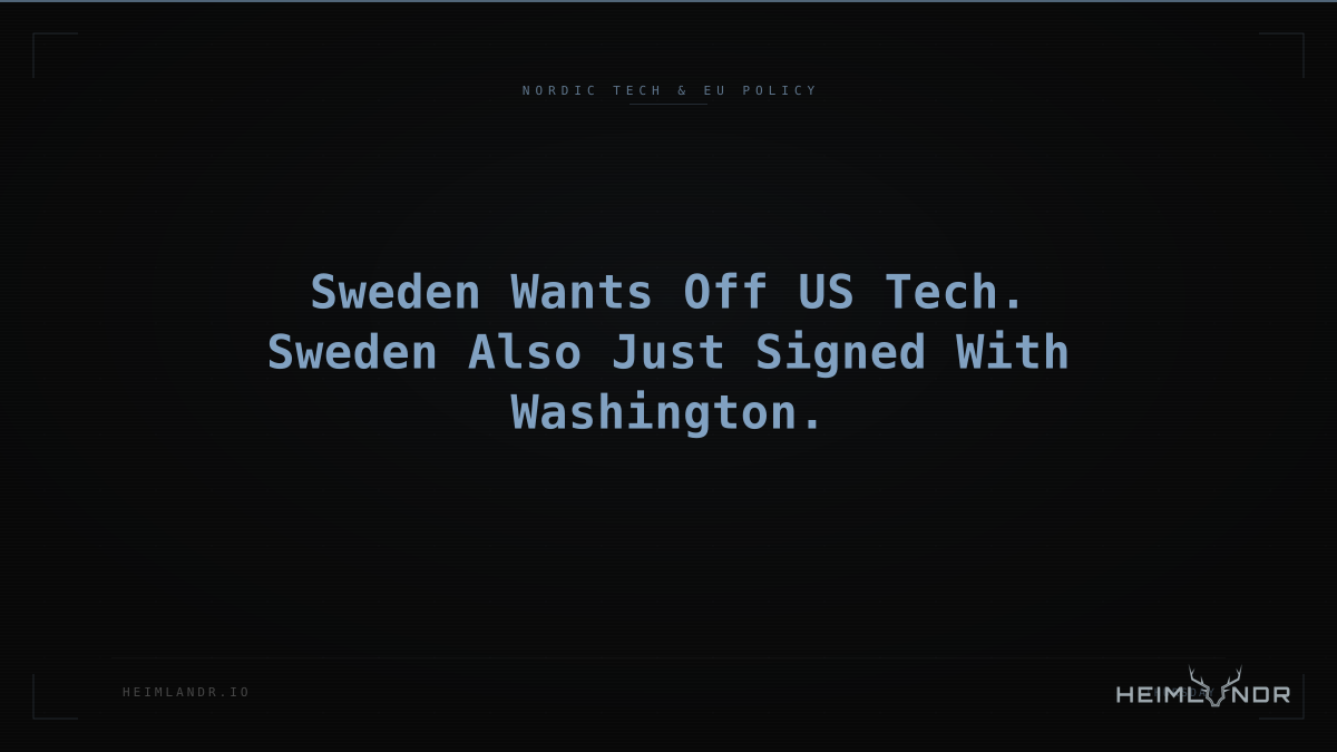 Sweden Wants Off US Tech. Sweden Also Just Signed With Washington.