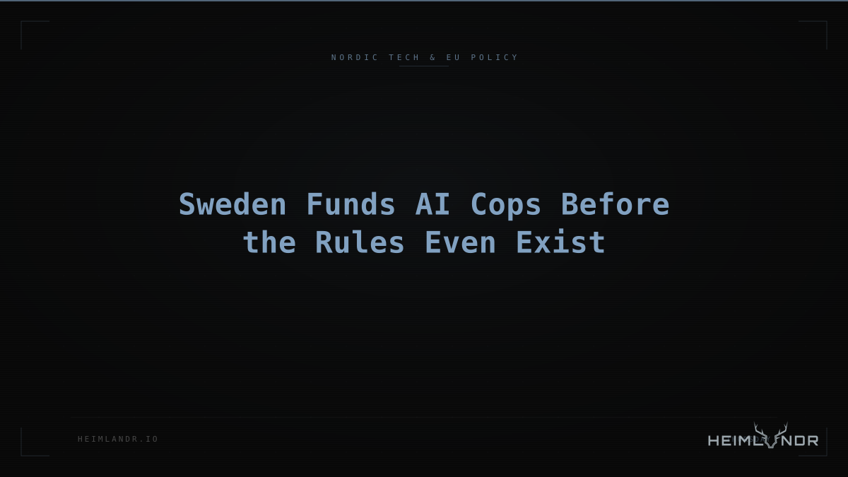 Sweden Funds AI Cops Before the Rules Even Exist